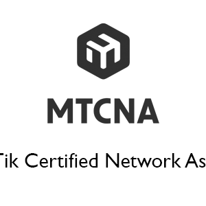 MTCNA - MikroTik Certified Network Associate